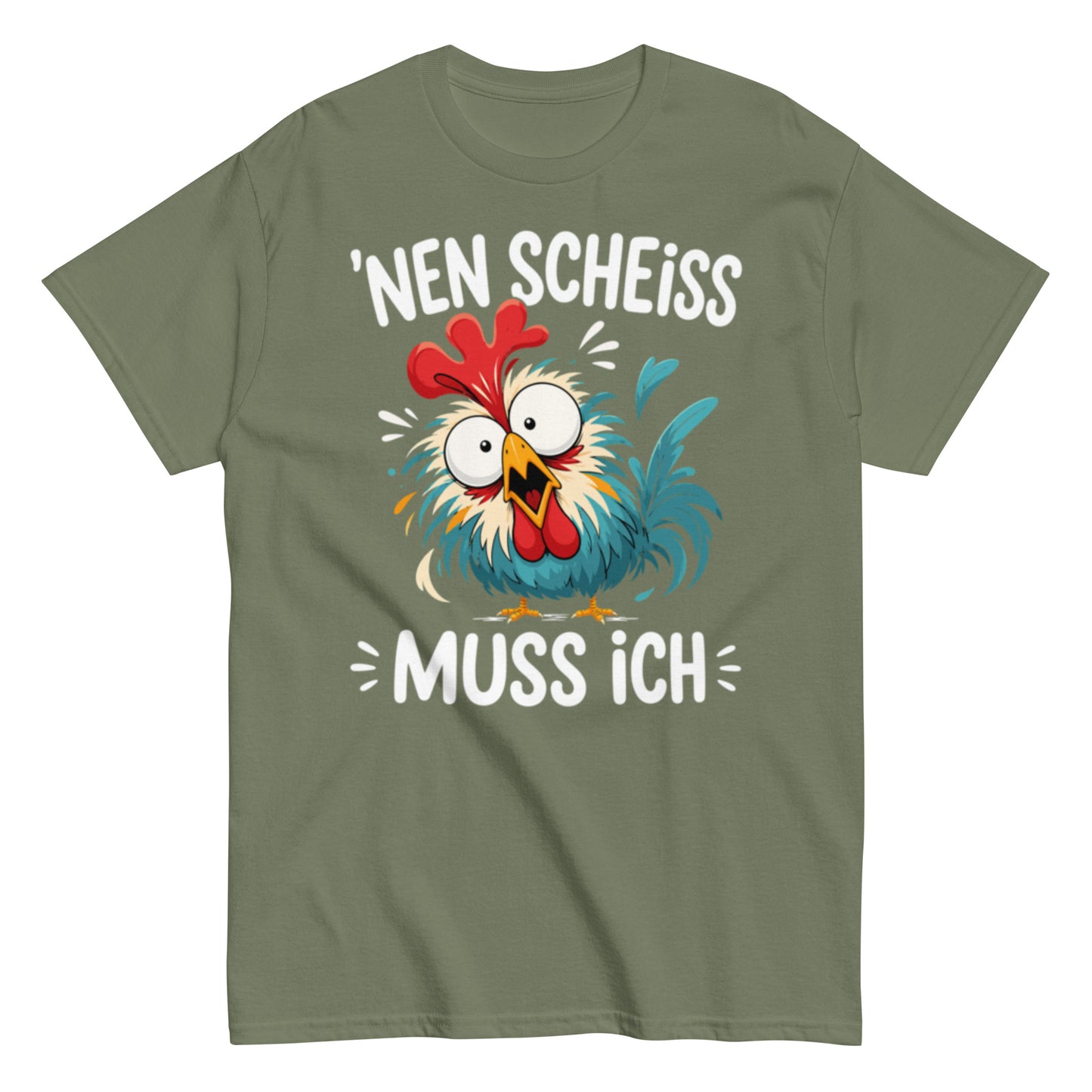Nen Scheiß muss ich – lustiges Sprüche T-Shirt für Damen und Herren