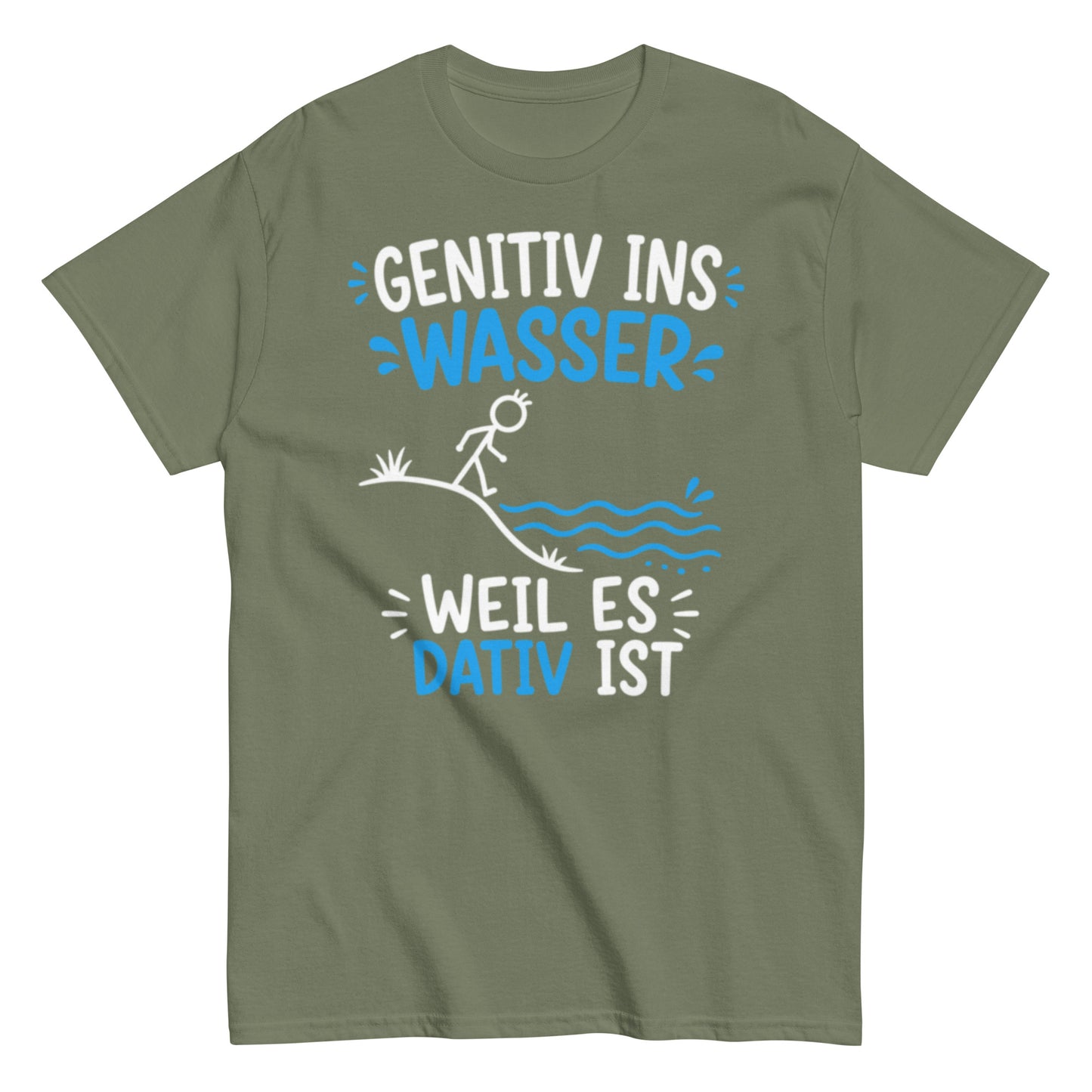 Genitiv ins Wasser weil es Dativ ist – lustiges Grammatik T-Shirt für Deutschlehrer