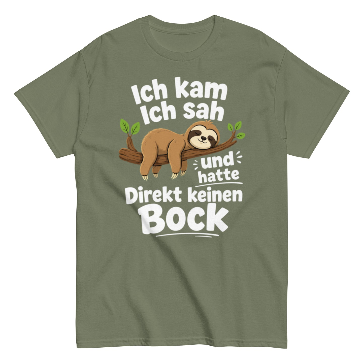 Ich kam, ich sah und hatte direkt keinen Bock – Lustiges Faultier T-Shirt | Fun Sprüche Shirt