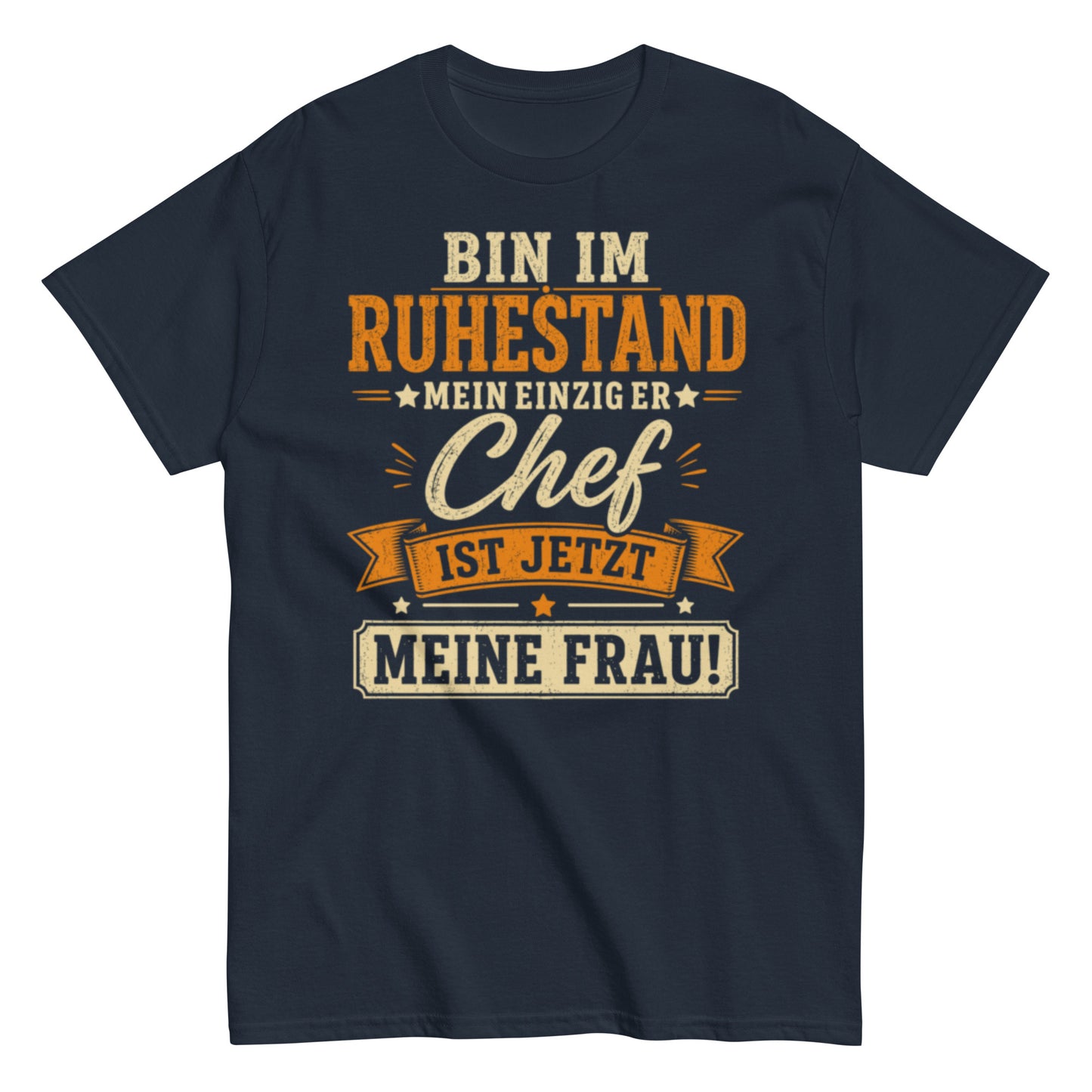 Lustiges Ruhestand T-Shirt – Meine Frau ist jetzt der Chef 