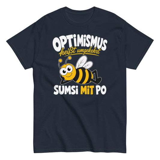 Lustiges Bienen T-Shirt mit dem Spruch Optimismus heißt umgekehrt Sumsi mit Po