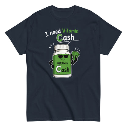 Lustiges I Need Vitamin Cash T-Shirt mit grünem Cartoon und Geldmotiv