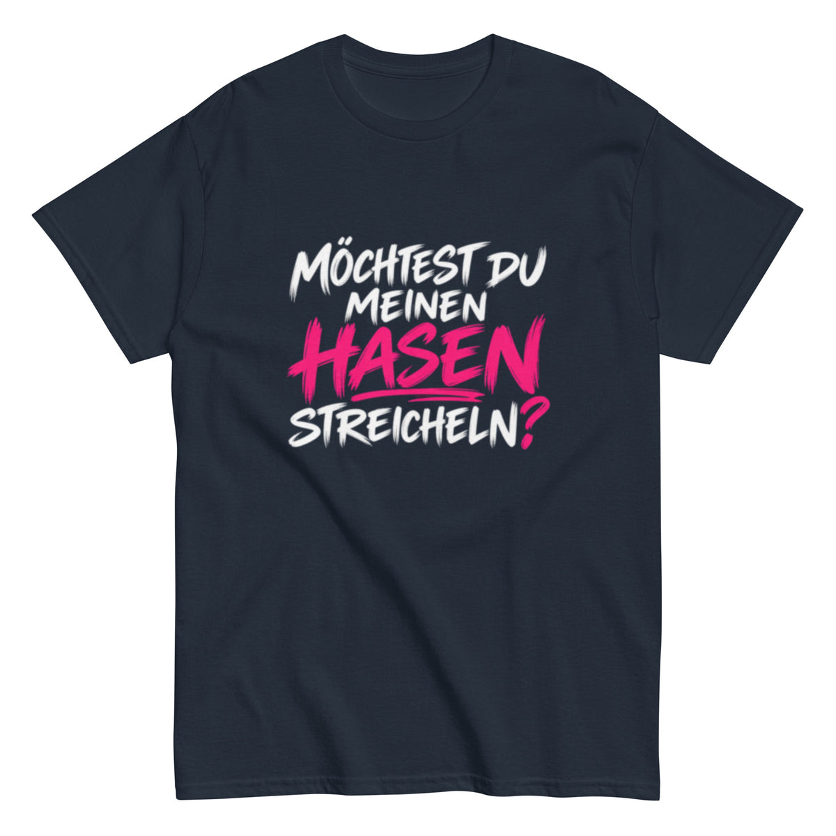 Lustiges T-Shirt mit dem frechen Spruch „Möchtest du meinen Hasen streicheln?“ in schwarzer und pinker Schrift.