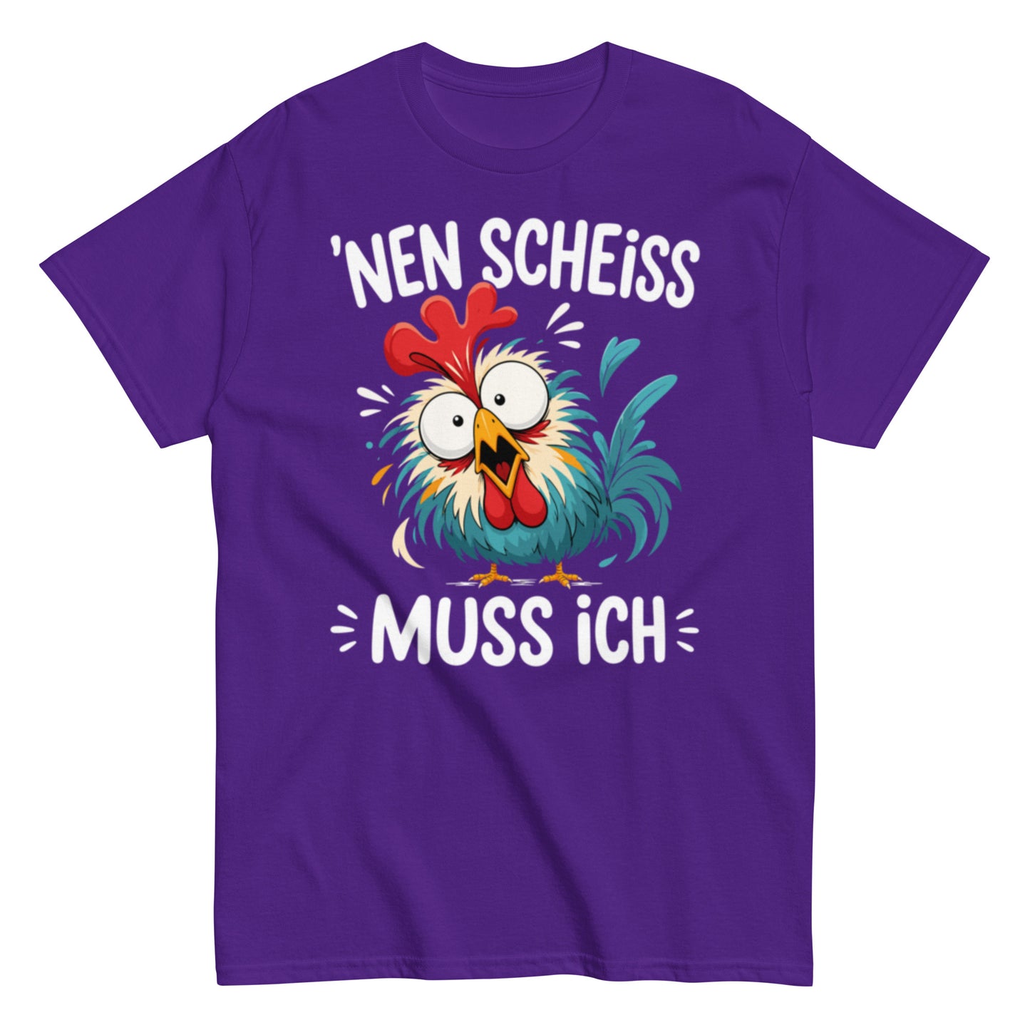 Nen Scheiß muss ich – lustiges Sprüche T-Shirt für Damen und Herren