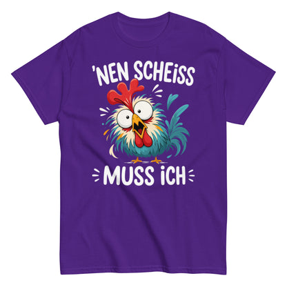 Nen Scheiß muss ich – lustiges Sprüche T-Shirt für Damen und Herren