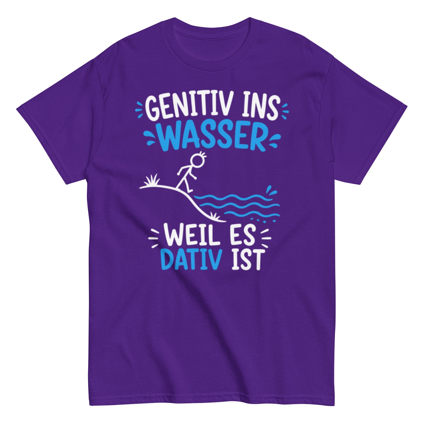 Genitiv ins Wasser weil es Dativ ist – lustiges Grammatik T-Shirt für Deutschlehrer