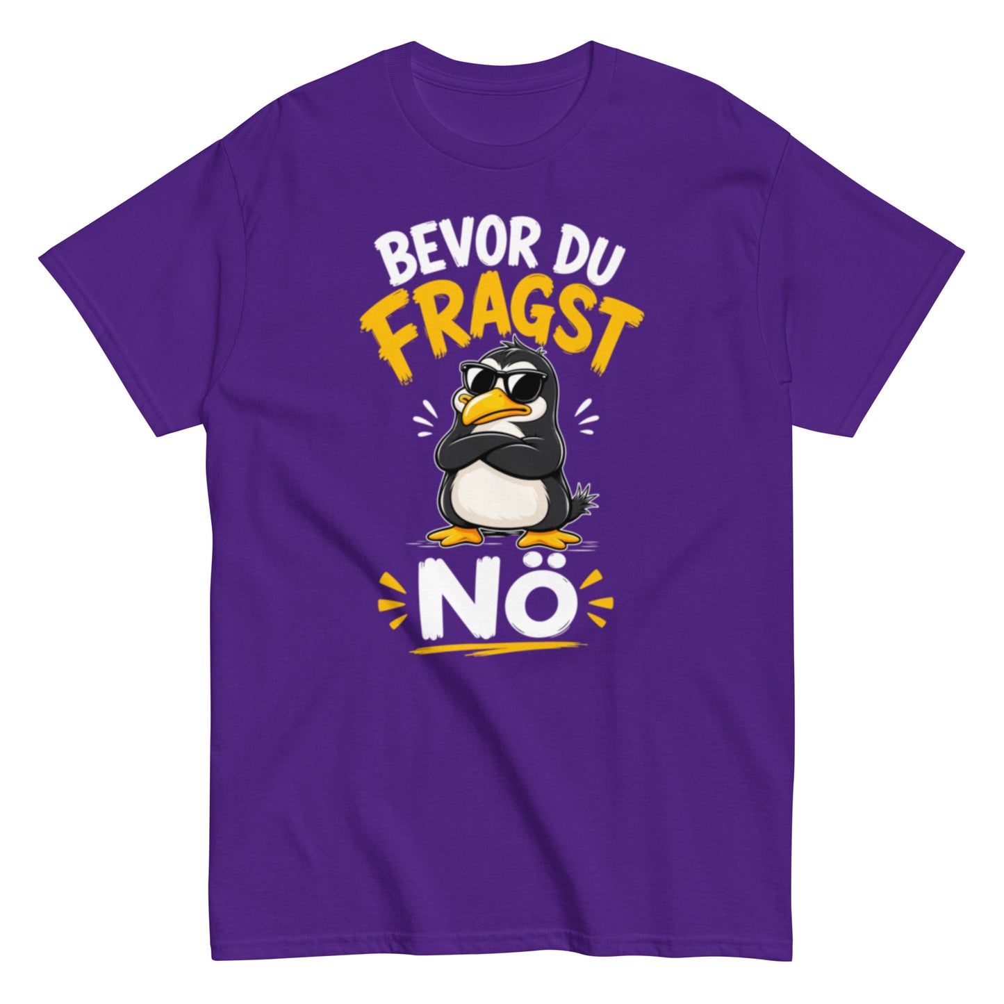 Lustiges Pinguin T-Shirt mit dem Spruch Bevor du fragst Nö