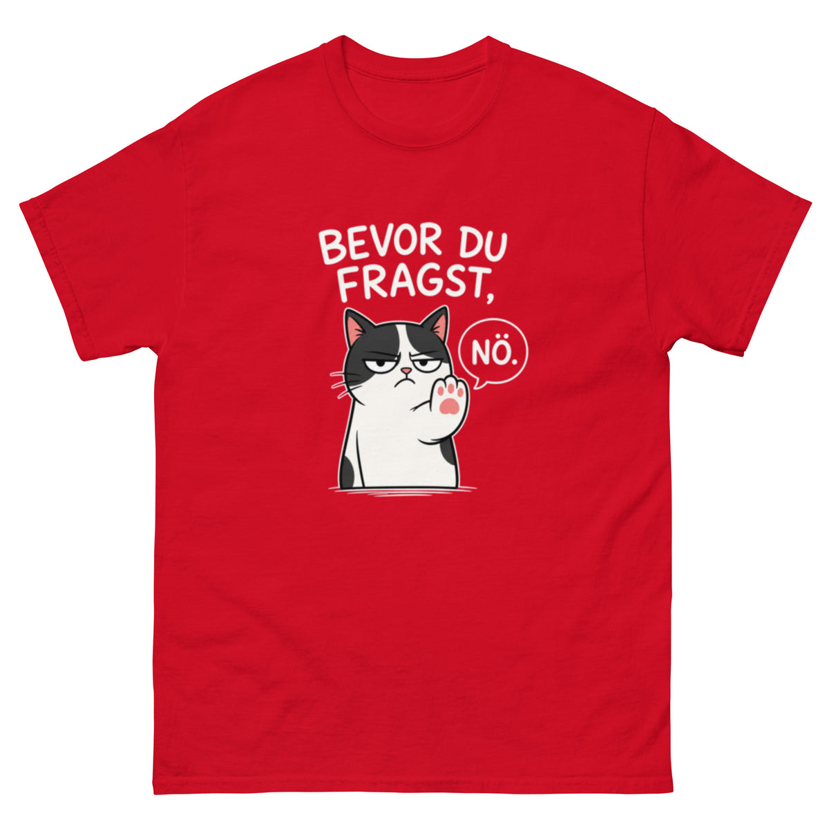 Lustiges Katzen T-Shirt mit Comic-Katze und dem Spruch Bevor du fragst Nö