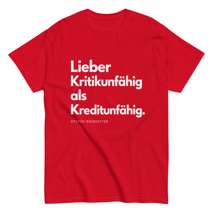 Schwarzes Statement T-Shirt mit dem Spruch Lieber Kritikunfähig als Kreditunfähig aus der Kollektion Sylter Weisheiten