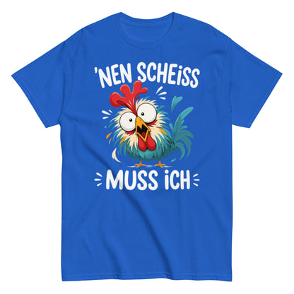 Nen Scheiß muss ich – lustiges Sprüche T-Shirt für Damen und Herren