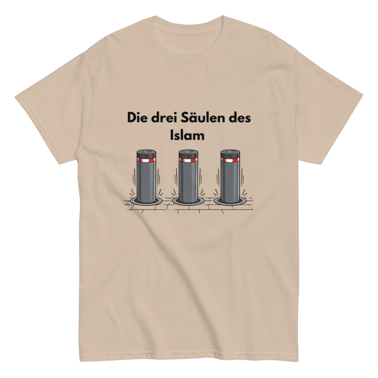Die drei Säulen des Islam | Ironisches T-Shirt