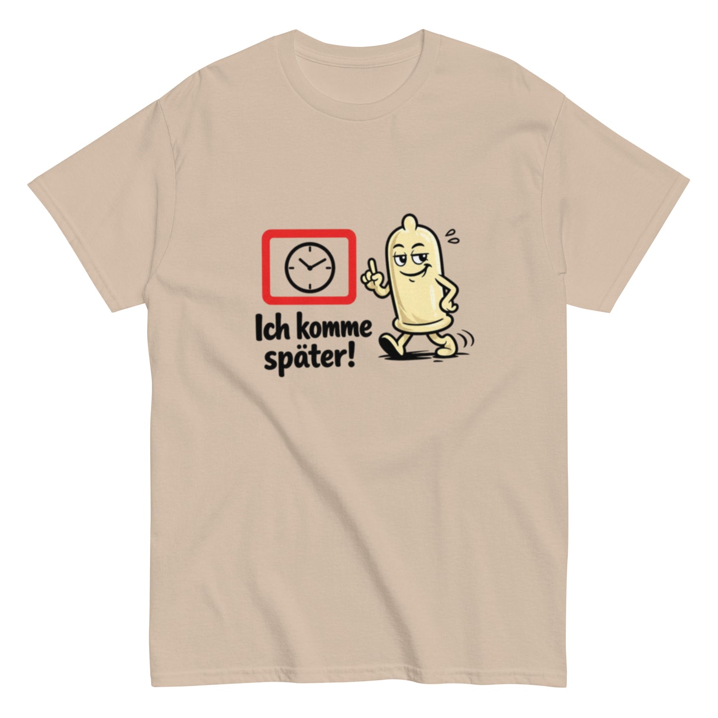 Lustiges T-Shirt mit laufendem Kondom und dem Spruch Ich komme später