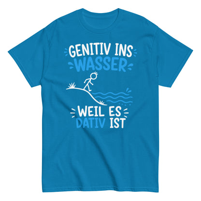 Genitiv ins Wasser weil es Dativ ist – lustiges Grammatik T-Shirt für Deutschlehrer