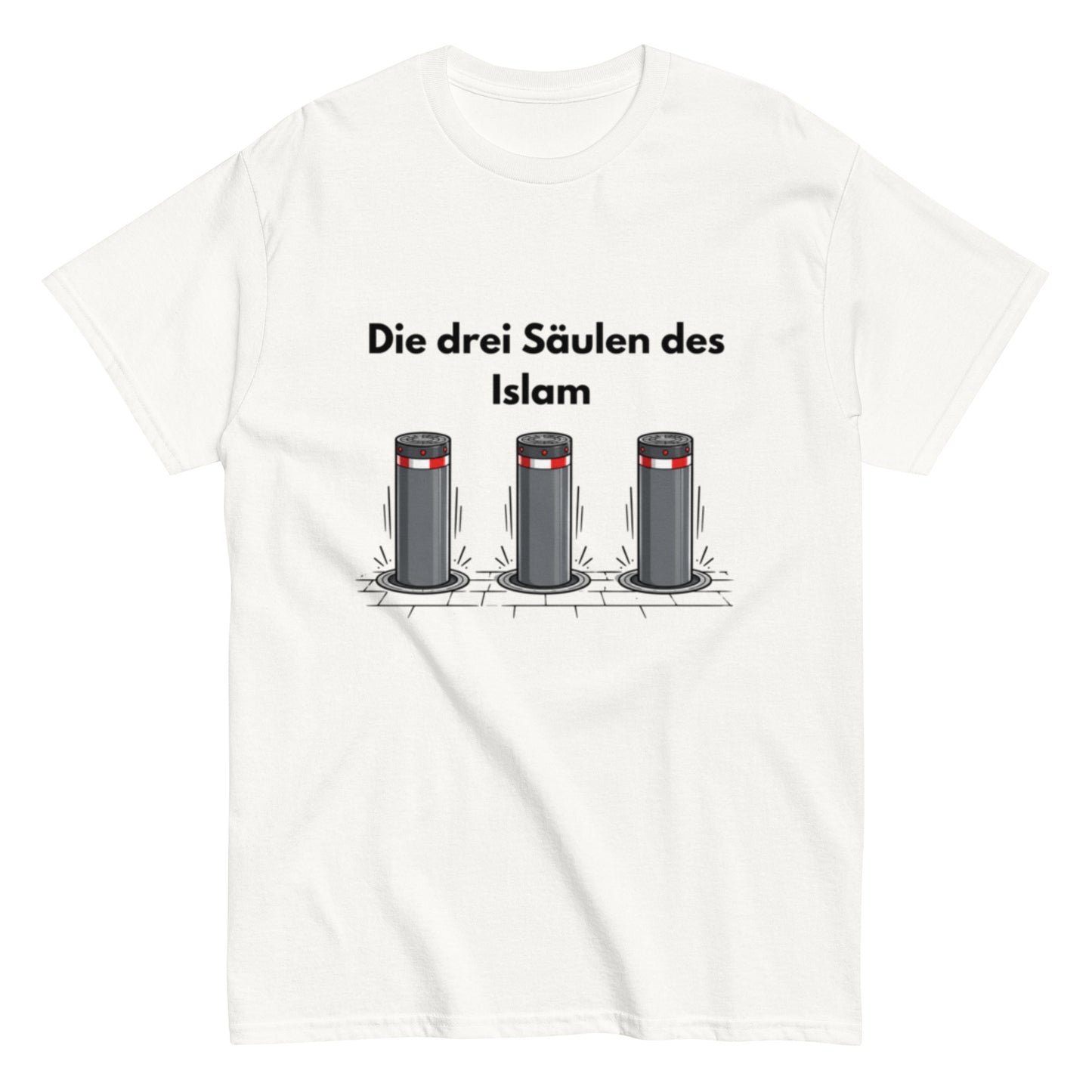 Die drei Säulen des Islam | Ironisches T-Shirt