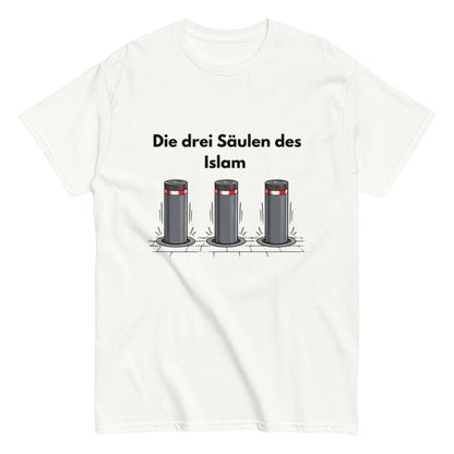 Die drei Säulen des Islam | Ironisches T-Shirt