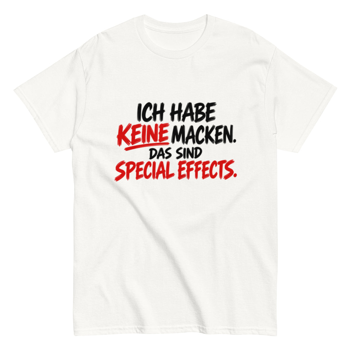 Lustiges schwarzes T-Shirt mit dem Spruch „Ich habe keine Macken. Das sind Special Effects.“ in weißer und roter Brush-Schrift.