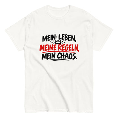 Lustiges Statement-T-Shirt mit dem Spruch „Mein Leben, meine Regeln, mein Chaos.“