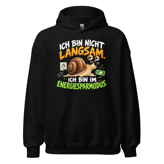 Lustiger Hoodie mit dem Spruch „Ich bin nicht langsam. Ich bin im Energiesparmodus.“ und einer coolen Schnecke mit Sonnenbrille