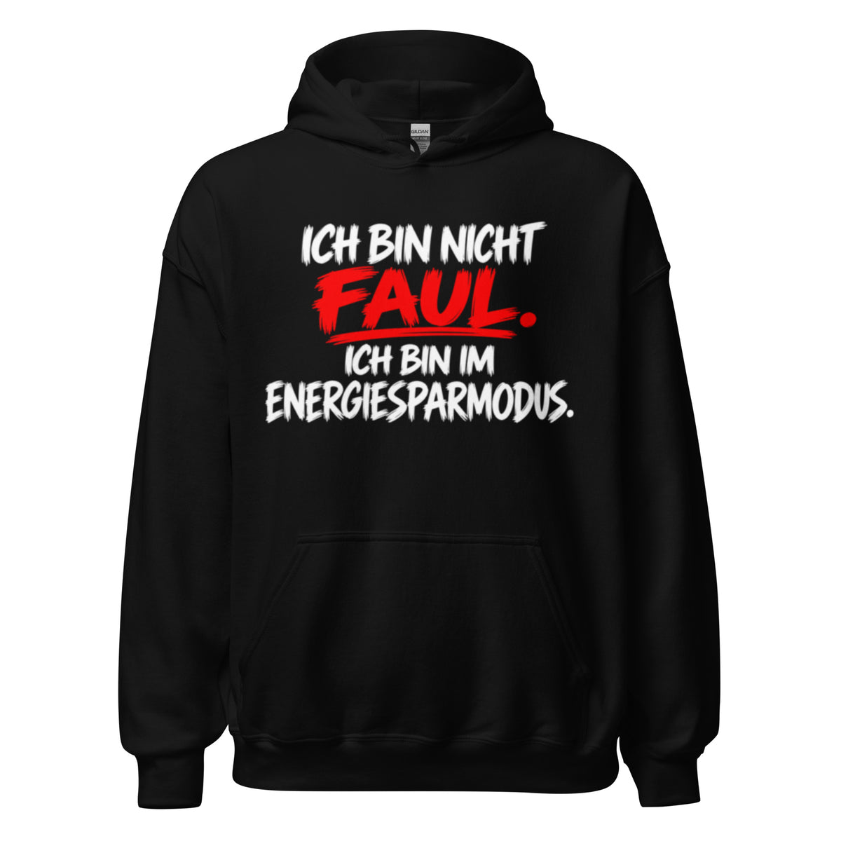 Schwarzer Hoodie mit dem lustigen Spruch „Ich bin nicht faul. Ich bin im Energiesparmodus.“ in weißer und roter Brush-Schrift.