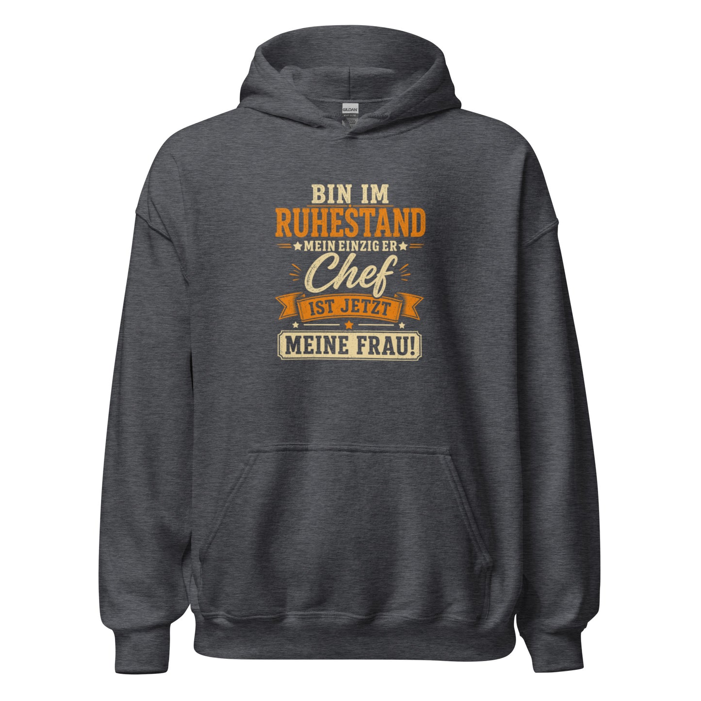 Bin jetzt im Ruhestand meine Frau ist jetzt der Chef – lustiger Herren Hoodie