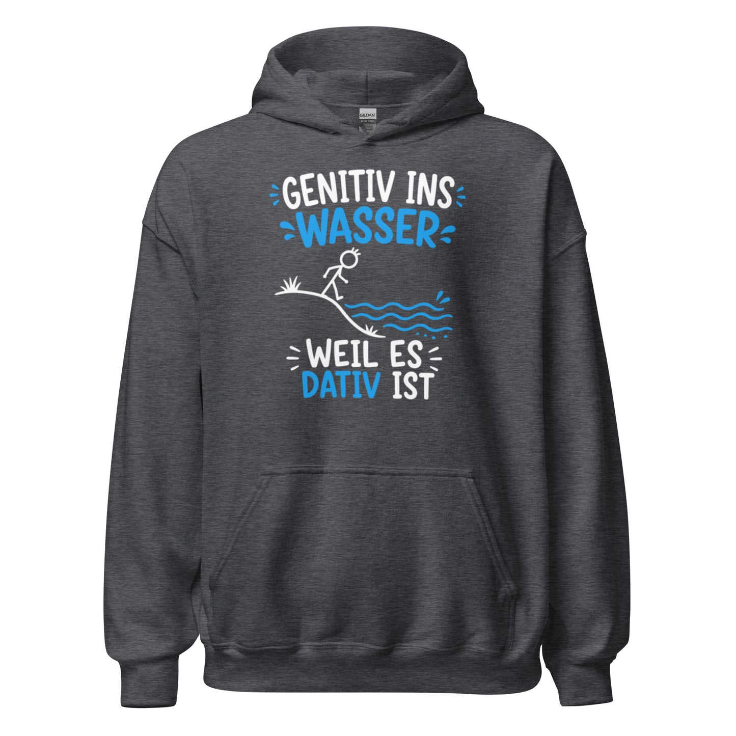 Genitiv ins Wasser weil es Dativ ist – lustiger Grammatik Hoodie für Deutschlehrer