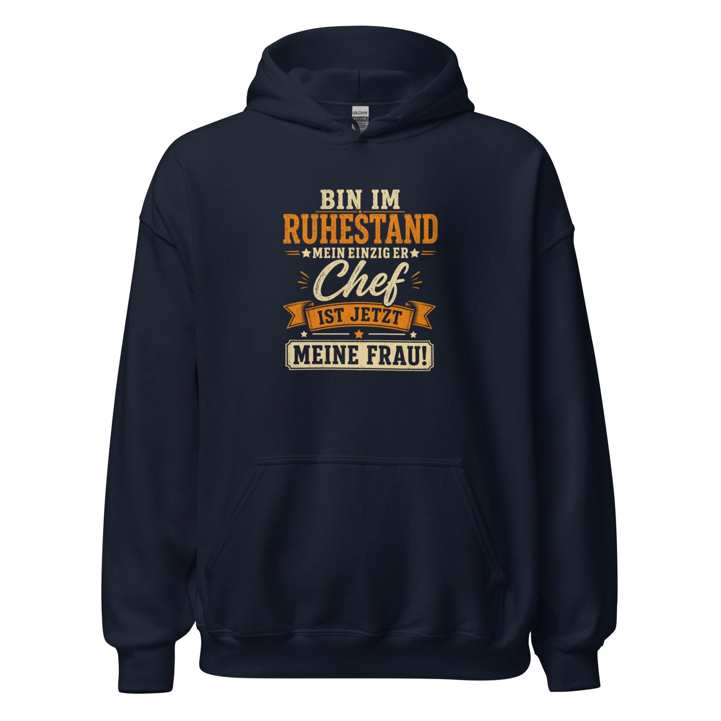 Bin jetzt im Ruhestand meine Frau ist jetzt der Chef – lustiger Herren Hoodie
