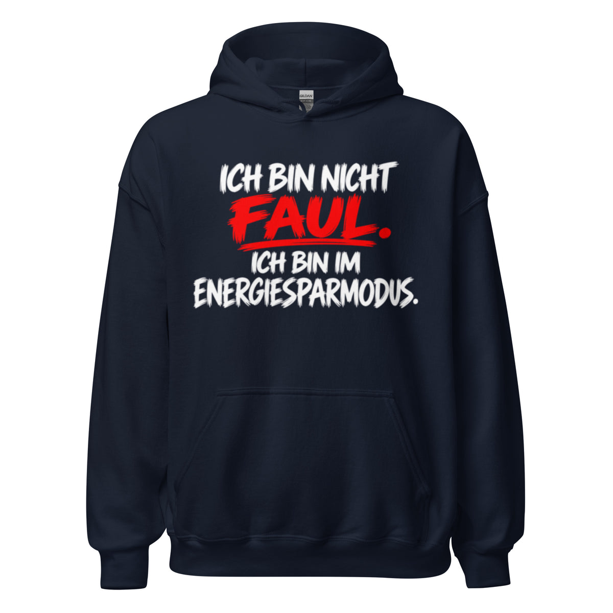 Schwarzer Hoodie mit dem lustigen Spruch „Ich bin nicht faul. Ich bin im Energiesparmodus.“ in weißer und roter Brush-Schrift.