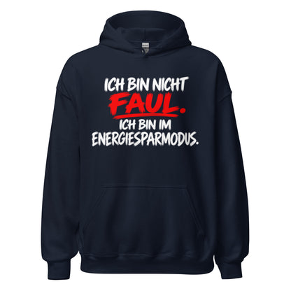 Schwarzer Hoodie mit dem lustigen Spruch „Ich bin nicht faul. Ich bin im Energiesparmodus.“ in weißer und roter Brush-Schrift.