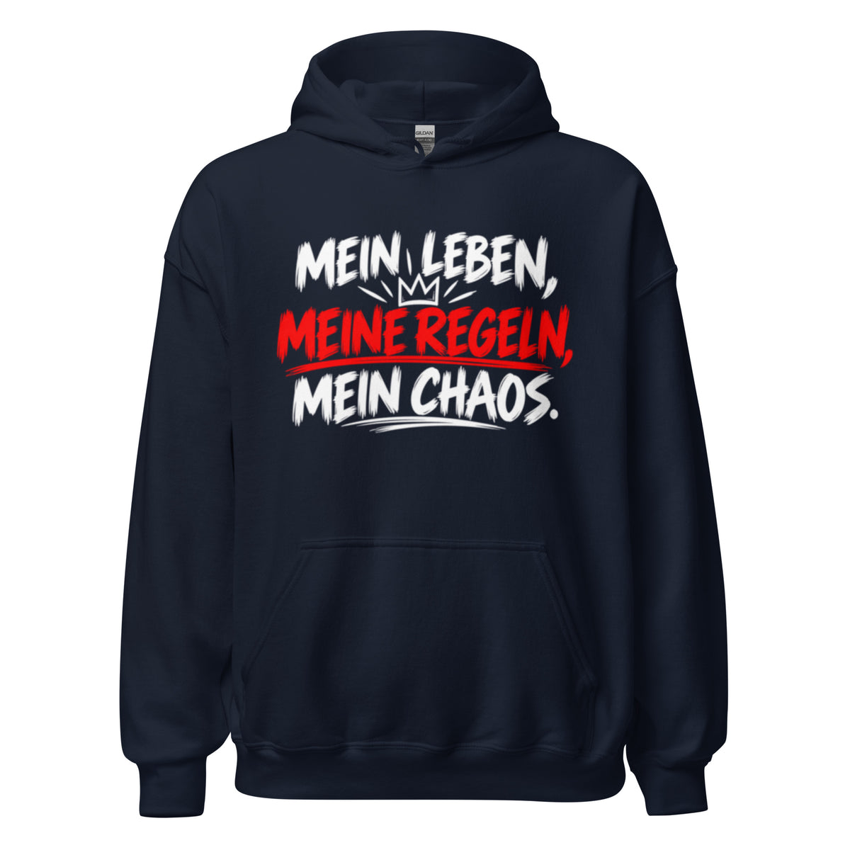Lustiger Hoodie mit dem Spruch „Mein Leben, meine Regeln, mein Chaos.“