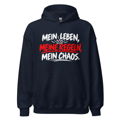 Lustiger Hoodie mit dem Spruch „Mein Leben, meine Regeln, mein Chaos.“