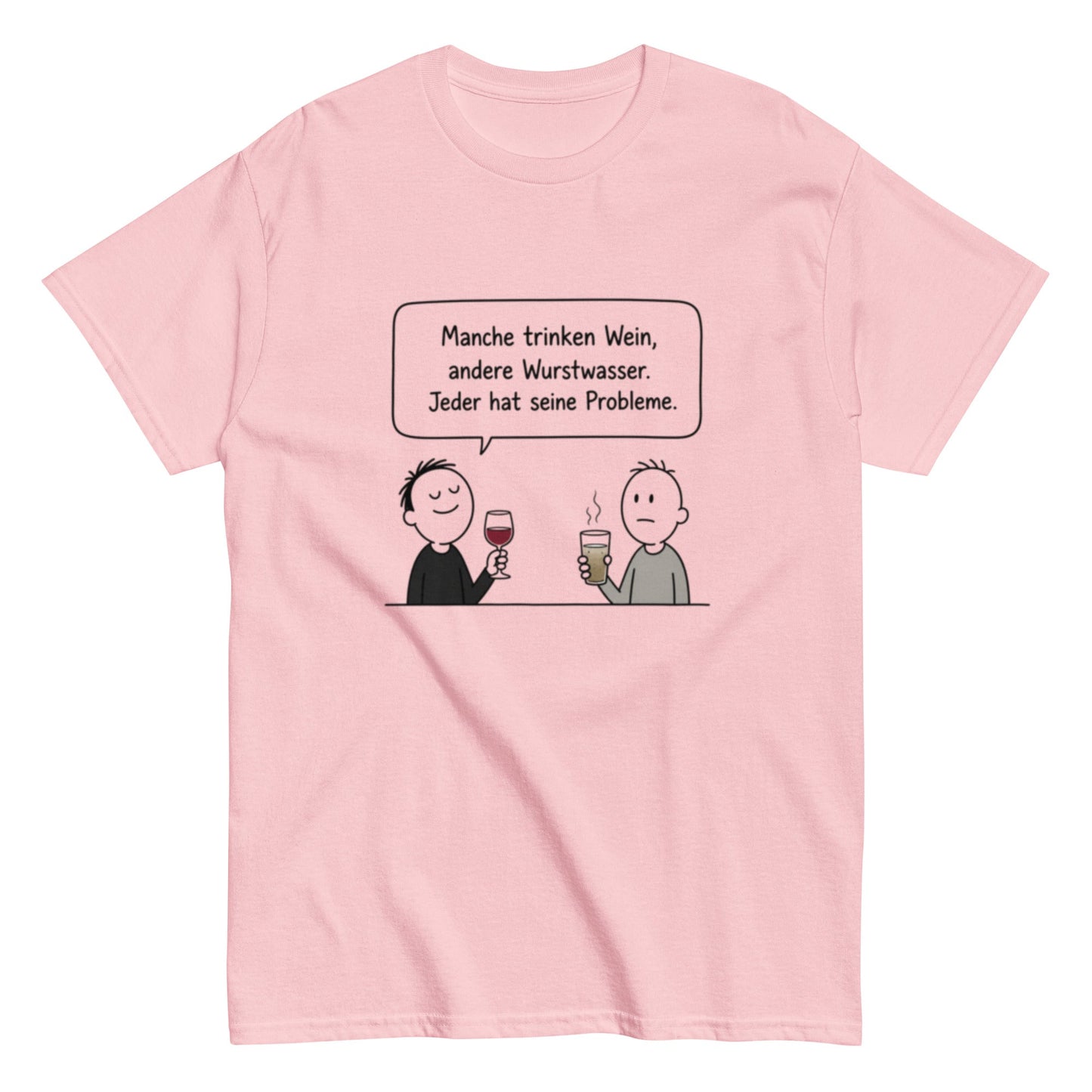 Wein / Wurstwasser - Lustiges T-Shirt, Meme Shirt, Geschenkidee, Herren, Frauen, Unisex T-Shirt - SprücheKüche - Druckfrisch & frech