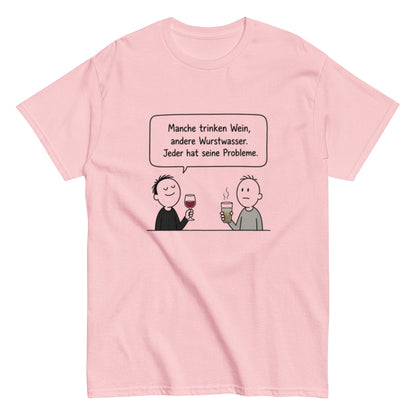 Wein / Wurstwasser - Lustiges T-Shirt, Meme Shirt, Geschenkidee, Herren, Frauen, Unisex T-Shirt - SprücheKüche - Druckfrisch & frech