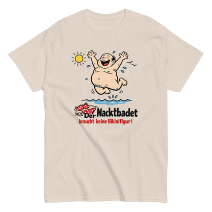 Wer Nacktbadet braucht keinen Bikini - Lustiges Unisex T-Shirt - SprücheKüche - Druckfrisch & frech