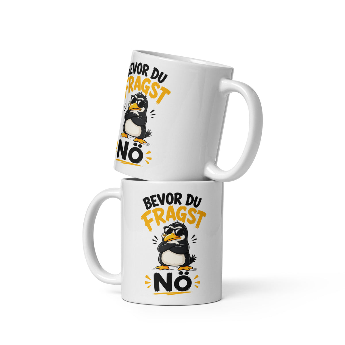 Weiße Tasse mit einem coolen Pinguin mit Sonnenbrille und dem Schriftzug Bevor du fragst Nö in schwarzer und gelber Schrift.
