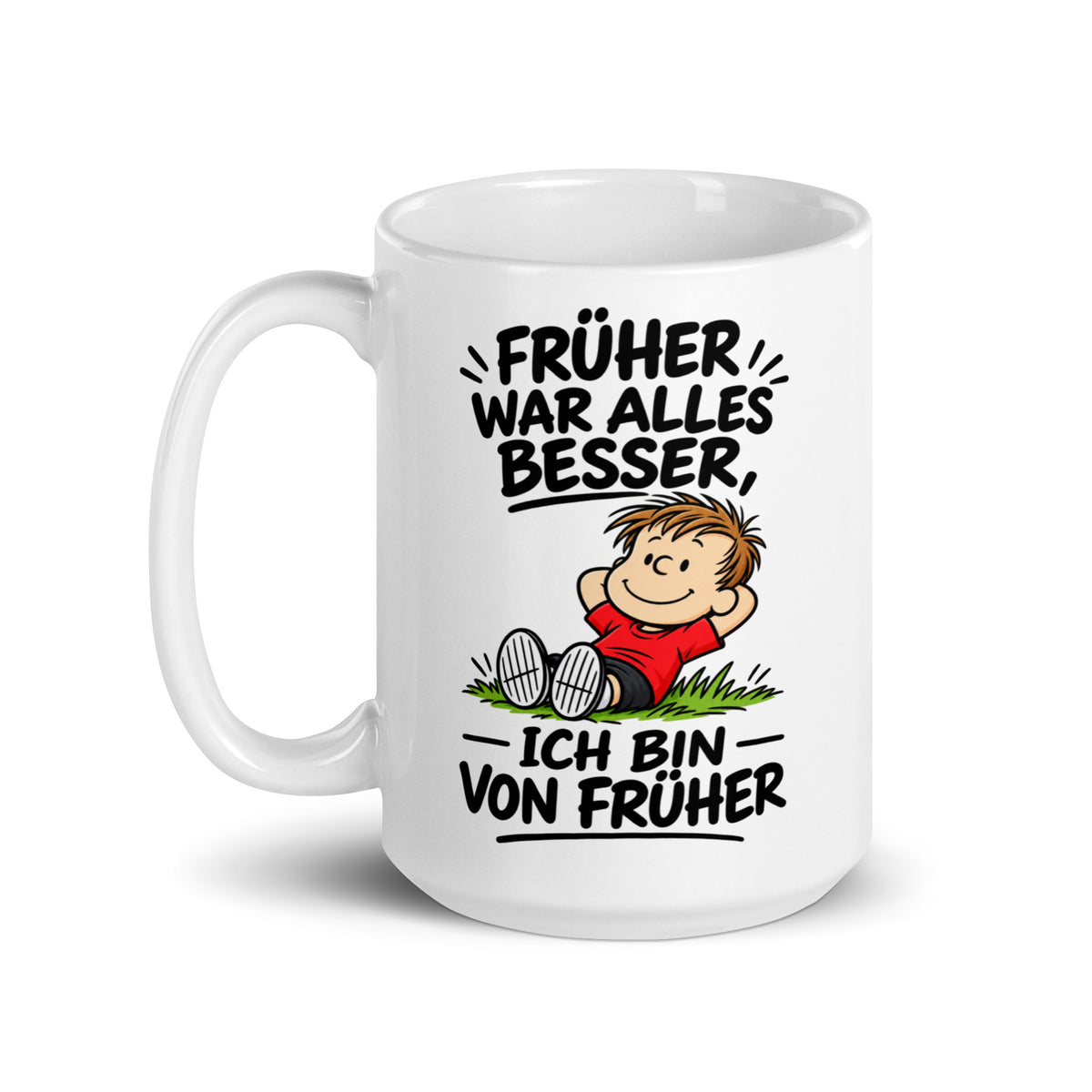 Lustige Tasse mit dem Spruch Früher war alles besser – Ich bin von früher und nostalgischem Motiv